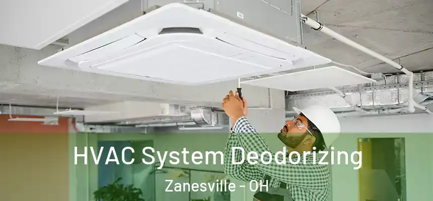  HVAC System Deodorizing Zanesville - OH